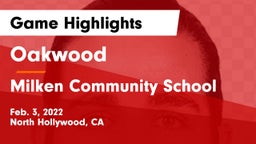 Oakwood  vs Milken Community School Game Highlights - Feb. 3, 2022