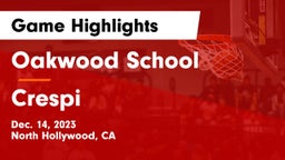 Oakwood School vs Crespi  Game Highlights - Dec. 14, 2023