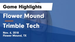 Flower Mound  vs Trimble Tech  Game Highlights - Nov. 6, 2018