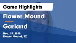 Flower Mound  vs Garland  Game Highlights - Nov. 15, 2018