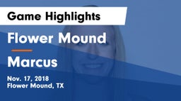Flower Mound  vs Marcus  Game Highlights - Nov. 17, 2018