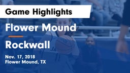 Flower Mound  vs Rockwall  Game Highlights - Nov. 17, 2018