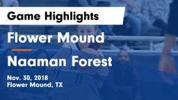 Flower Mound  vs Naaman Forest  Game Highlights - Nov. 30, 2018