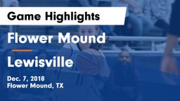 Flower Mound  vs Lewisville  Game Highlights - Dec. 7, 2018