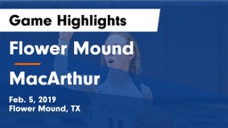 Flower Mound  vs MacArthur  Game Highlights - Feb. 5, 2019