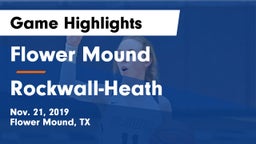 Flower Mound  vs Rockwall-Heath  Game Highlights - Nov. 21, 2019