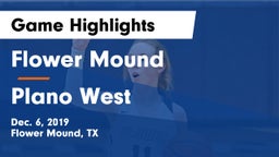 Flower Mound  vs Plano West  Game Highlights - Dec. 6, 2019