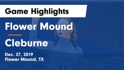 Flower Mound  vs Cleburne  Game Highlights - Dec. 27, 2019