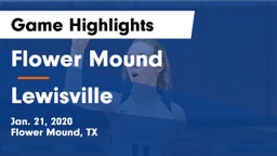 Flower Mound  vs Lewisville  Game Highlights - Jan. 21, 2020