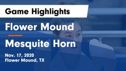 Flower Mound  vs Mesquite Horn  Game Highlights - Nov. 17, 2020