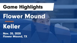 Flower Mound  vs Keller  Game Highlights - Nov. 20, 2020