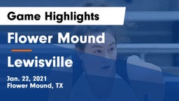 Flower Mound  vs Lewisville  Game Highlights - Jan. 22, 2021