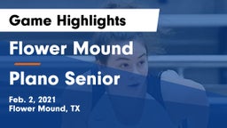 Flower Mound  vs Plano Senior  Game Highlights - Feb. 2, 2021