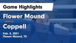 Flower Mound  vs Coppell  Game Highlights - Feb. 5, 2021