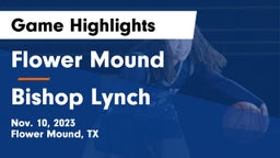 Flower Mound  vs Bishop Lynch  Game Highlights - Nov. 10, 2023