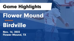 Flower Mound  vs Birdville  Game Highlights - Nov. 16, 2023
