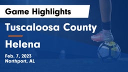Tuscaloosa County  vs Helena  Game Highlights - Feb. 7, 2023
