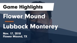 Flower Mound  vs Lubbock Monterey  Game Highlights - Nov. 17, 2018