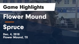 Flower Mound  vs Spruce  Game Highlights - Dec. 4, 2018