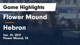 Flower Mound  vs Hebron  Game Highlights - Jan. 25, 2019