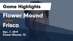 Flower Mound  vs Frisco  Game Highlights - Dec. 7, 2019