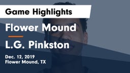 Flower Mound  vs L.G. Pinkston  Game Highlights - Dec. 12, 2019
