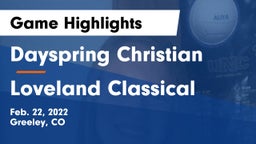 Dayspring Christian  vs Loveland Classical Game Highlights - Feb. 22, 2022