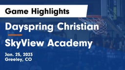 Dayspring Christian  vs SkyView Academy  Game Highlights - Jan. 25, 2023