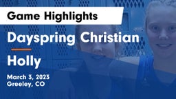 Dayspring Christian  vs Holly Game Highlights - March 3, 2023