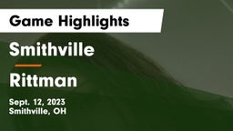 Smithville  vs Rittman  Game Highlights - Sept. 12, 2023