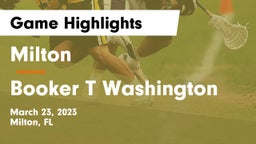 Milton  vs Booker T Washington  Game Highlights - March 23, 2023