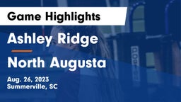 Ashley Ridge  vs North Augusta  Game Highlights - Aug. 26, 2023