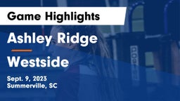 Ashley Ridge  vs Westside  Game Highlights - Sept. 9, 2023