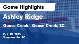 Ashley Ridge  vs Goose Creek , Goose Creek, SC Game Highlights - Oct. 18, 2023