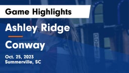 Ashley Ridge  vs Conway  Game Highlights - Oct. 25, 2023