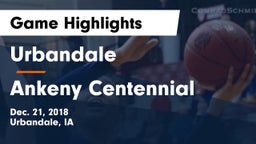 Urbandale  vs Ankeny Centennial  Game Highlights - Dec. 21, 2018