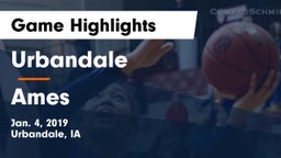 Urbandale  vs Ames  Game Highlights - Jan. 4, 2019