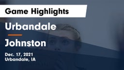 Urbandale  vs Johnston  Game Highlights - Dec. 17, 2021