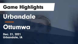 Urbandale  vs Ottumwa  Game Highlights - Dec. 21, 2021