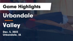Urbandale  vs Valley  Game Highlights - Dec. 5, 2023