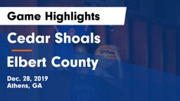 Cedar Shoals   vs Elbert County Game Highlights - Dec. 28, 2019
