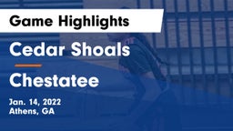 Cedar Shoals   vs Chestatee  Game Highlights - Jan. 14, 2022