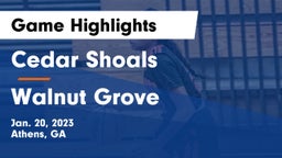 Cedar Shoals   vs Walnut Grove  Game Highlights - Jan. 20, 2023