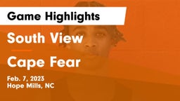 South View  vs Cape Fear  Game Highlights - Feb. 7, 2023
