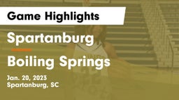 Spartanburg  vs Boiling Springs  Game Highlights - Jan. 20, 2023