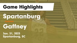 Spartanburg  vs Gaffney  Game Highlights - Jan. 31, 2023