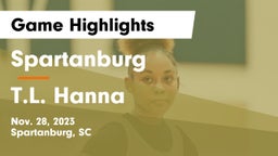 Spartanburg  vs T.L. Hanna  Game Highlights - Nov. 28, 2023