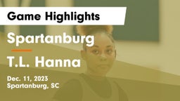 Spartanburg  vs T.L. Hanna  Game Highlights - Dec. 11, 2023