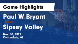 Paul W Bryant  vs Sipsey Valley  Game Highlights - Nov. 30, 2021