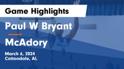 Paul W Bryant  vs McAdory  Game Highlights - March 6, 2024